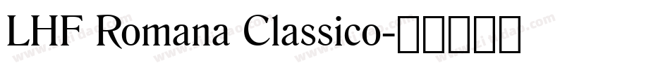 LHF Romana Classico字体转换